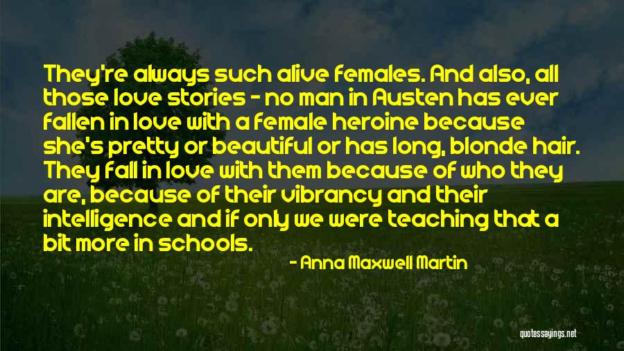 Long Blonde Hair Quotes By Anna Maxwell Martin Long Blonde Hair Quotes By Anna Maxwell Martin