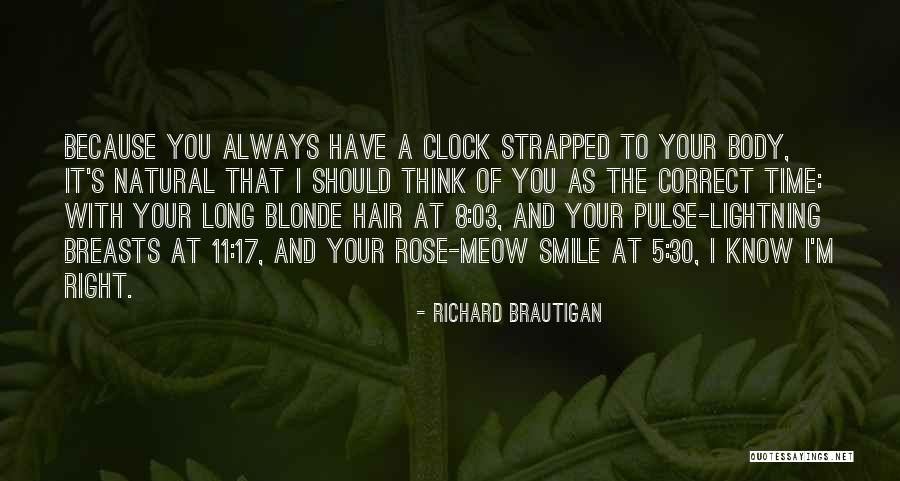 Long Blonde Hair Quotes By Richard Brautigan