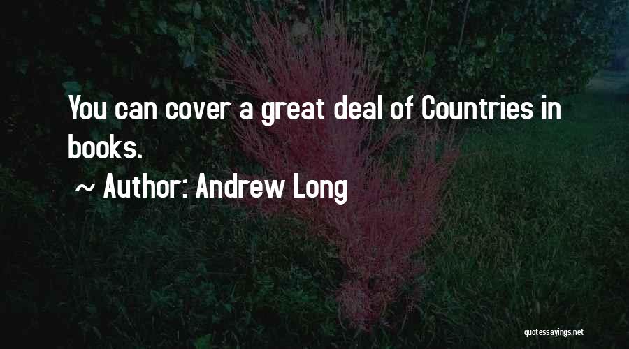 Long Books Quotes By Andrew Long