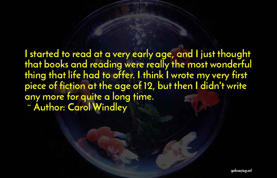 Long Books Quotes By Carol Windley