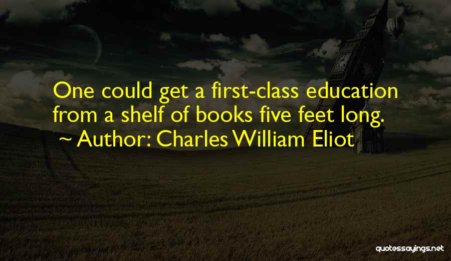 Long Books Quotes By Charles William Eliot