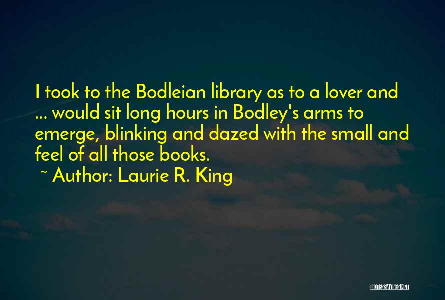 Long Books Quotes By Laurie R. King