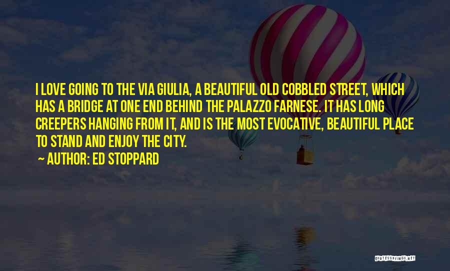 Long Bridge Quotes By Ed Stoppard