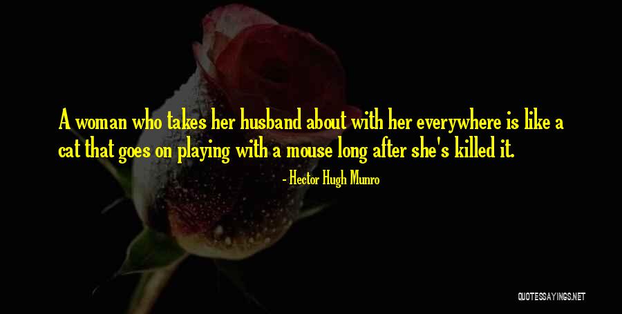 Long Cat Quotes By Hector Hugh Munro Long Cat Quotes By Hector Hugh Munro