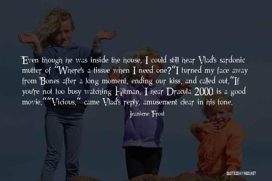 Long Cat Quotes By Jeaniene Frost Long Cat Quotes By Jeaniene Frost