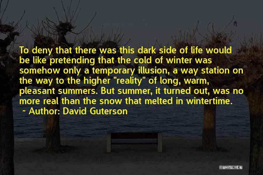 Long Cold Winter Quotes By David Guterson