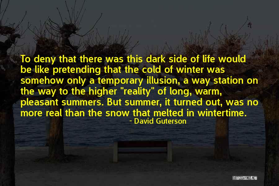 Long Cold Winter Quotes By David Guterson