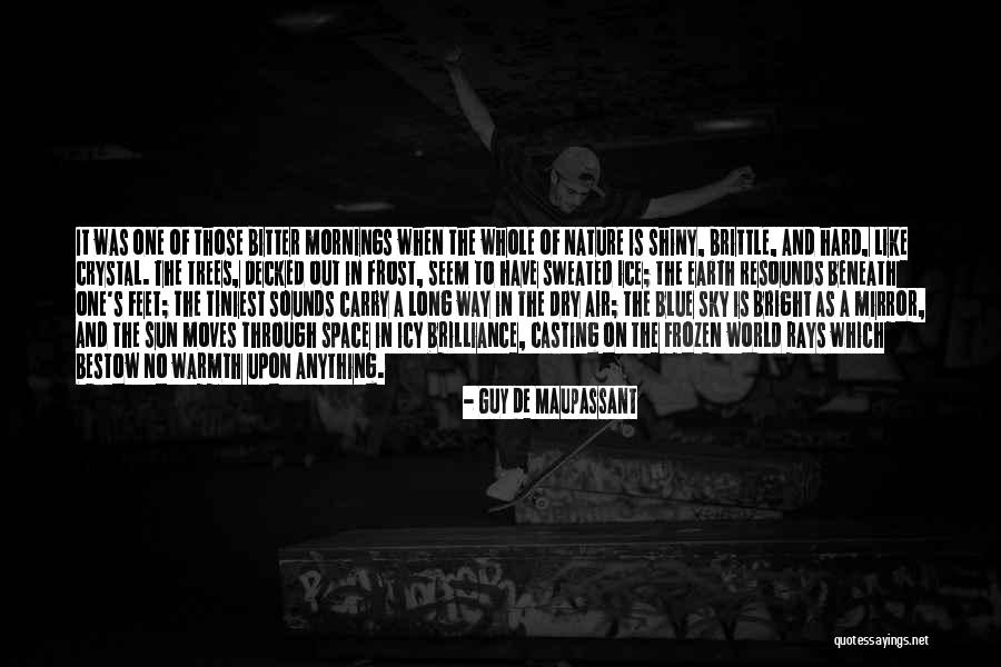 Long Cold Winter Quotes By Guy De Maupassant Long Cold Winter Quotes By Guy De Maupassant