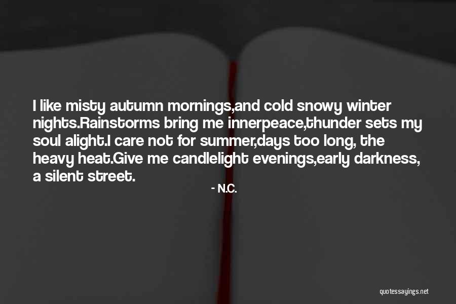 Long Cold Winter Quotes By N.C. Long Cold Winter Quotes By N.C.