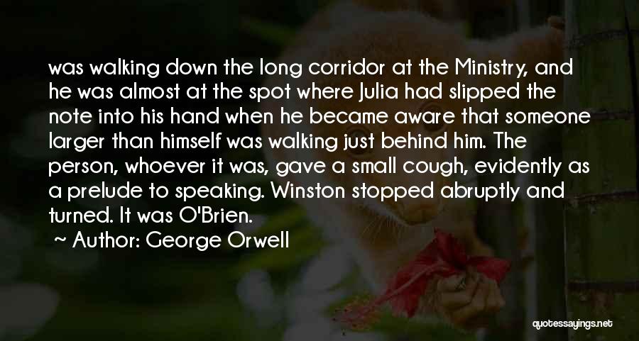 Long Corridor Quotes By George Orwell