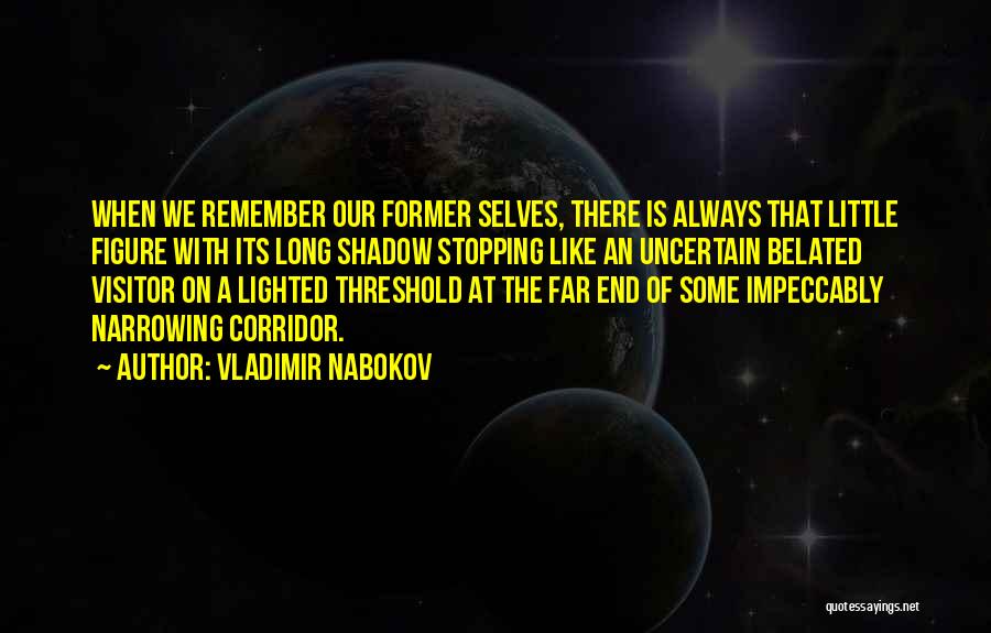 Long Corridor Quotes By Vladimir Nabokov