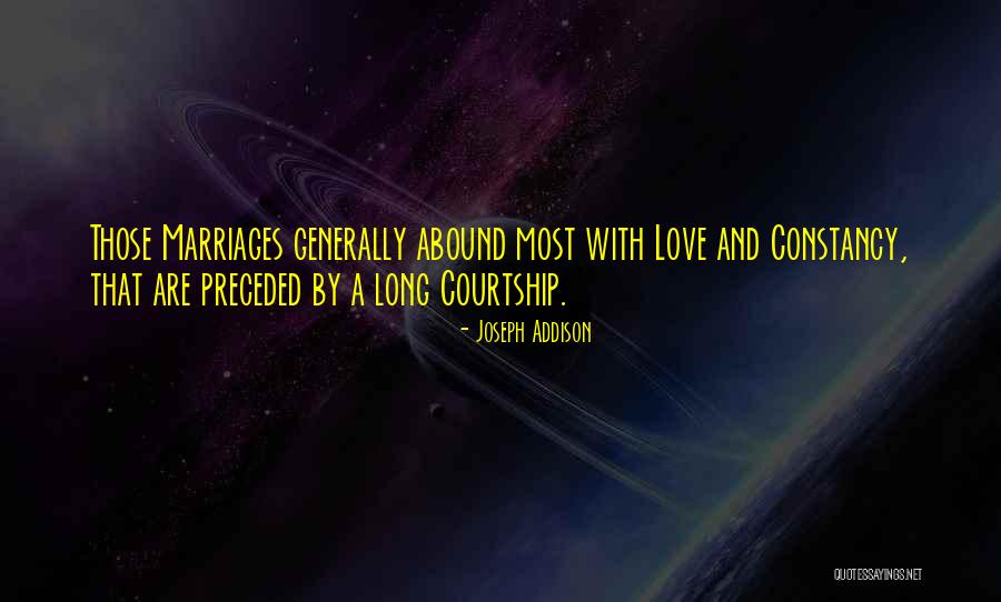 Long Courtship Quotes By Joseph Addison Long Courtship Quotes By Joseph Addison