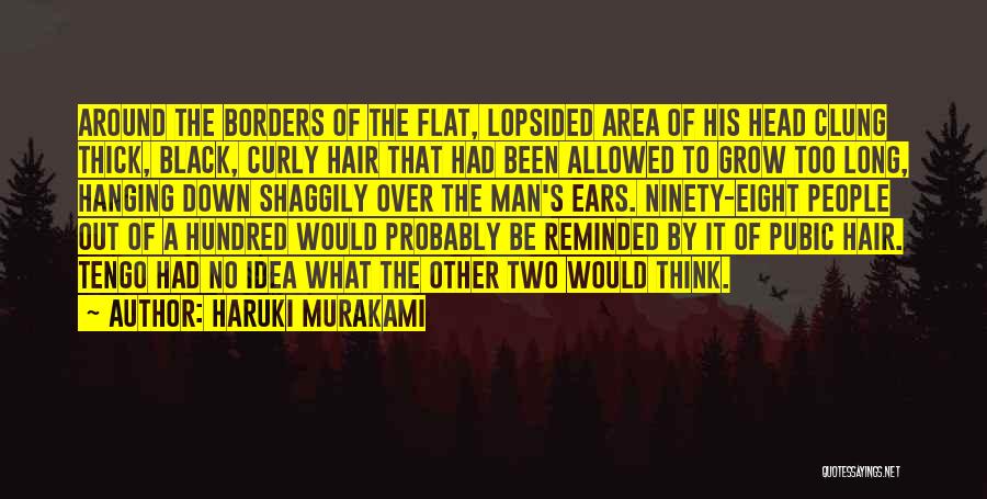 Long Curly Hair Quotes By Haruki Murakami