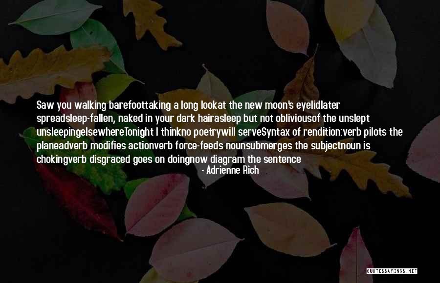 Long Dark Hair Quotes By Adrienne Rich