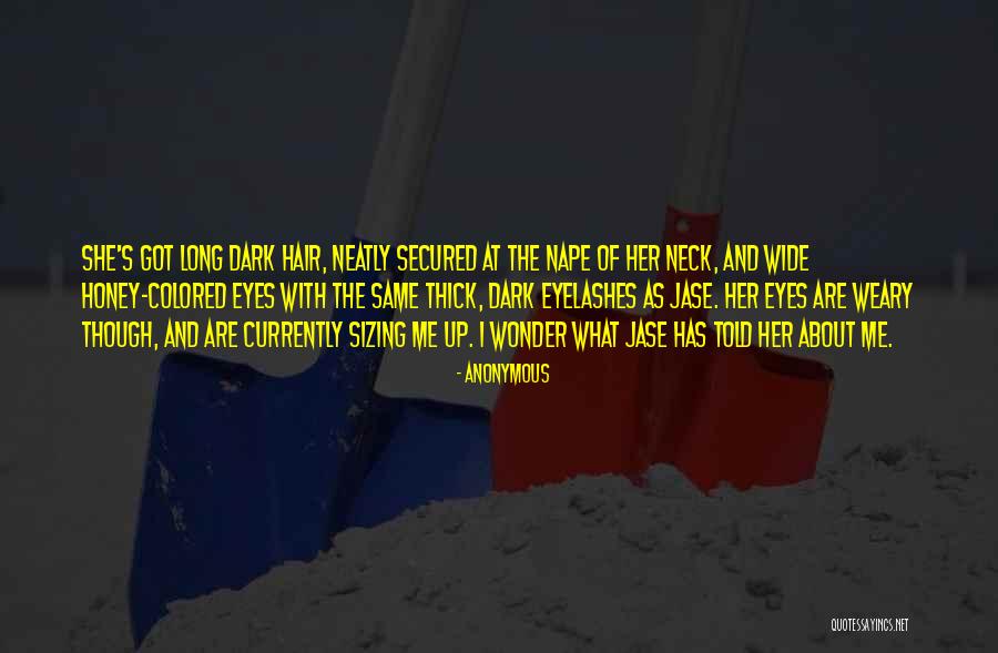 Long Dark Hair Quotes By Anonymous Long Dark Hair Quotes By Anonymous