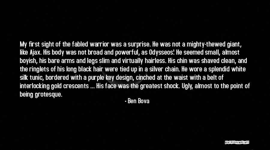 Long Dark Hair Quotes By Ben Bova