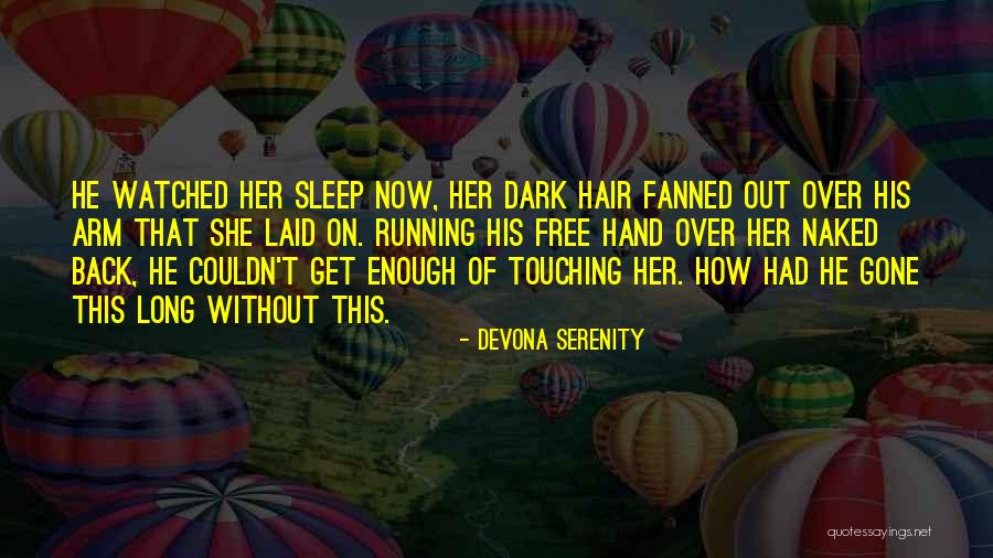 Long Dark Hair Quotes By Devona Serenity