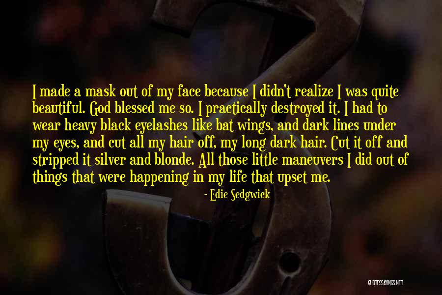Long Dark Hair Quotes By Edie Sedgwick Long Dark Hair Quotes By Edie Sedgwick