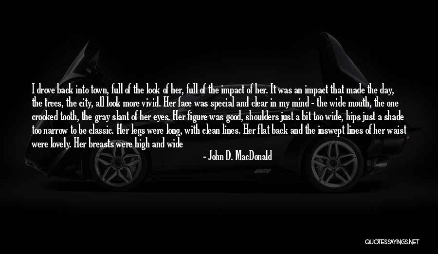 Long Dark Hair Quotes By John D. MacDonald