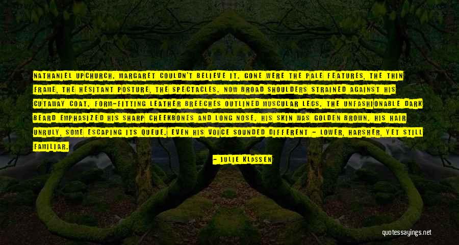 Long Dark Hair Quotes By Julie Klassen Long Dark Hair Quotes By Julie Klassen