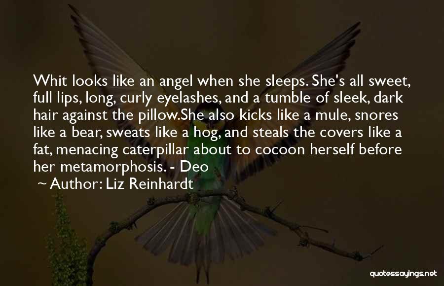 Long Dark Hair Quotes By Liz Reinhardt