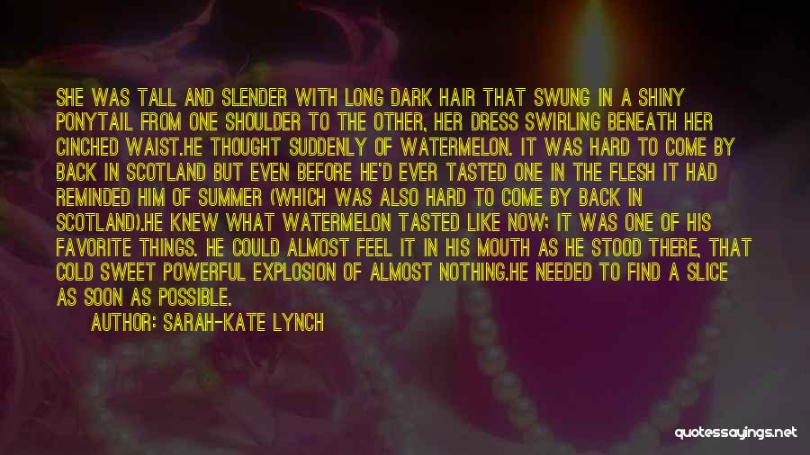 Long Dark Hair Quotes By Sarah-Kate Lynch