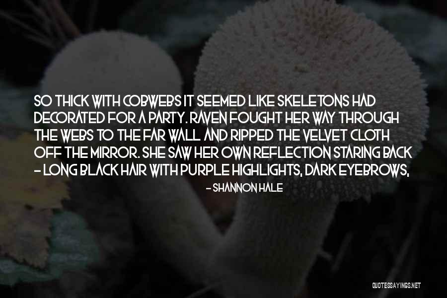 Long Dark Hair Quotes By Shannon Hale Long Dark Hair Quotes By Shannon Hale