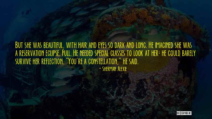 Long Dark Hair Quotes By Sherman Alexie