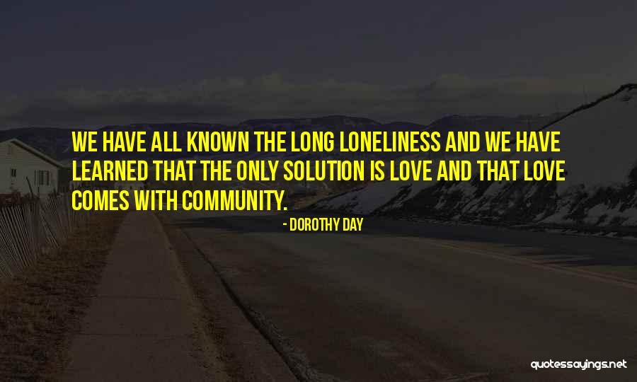 Long Day Quotes By Dorothy Day Long Day Quotes By Dorothy Day