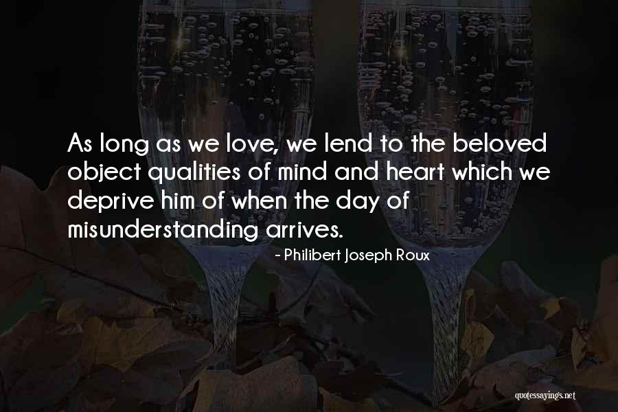 Long Day Quotes By Philibert Joseph Roux Long Day Quotes By Philibert Joseph Roux