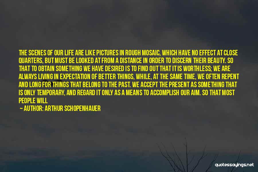 Long Distance And Time Quotes By Arthur Schopenhauer
