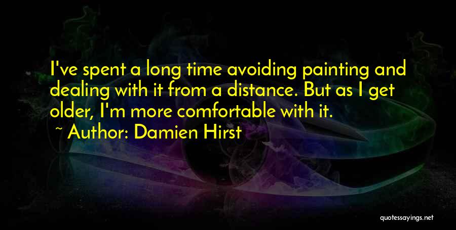 Long Distance And Time Quotes By Damien Hirst