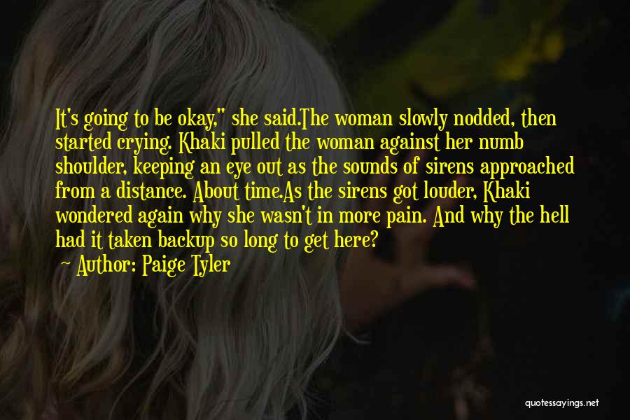 Long Distance And Time Quotes By Paige Tyler