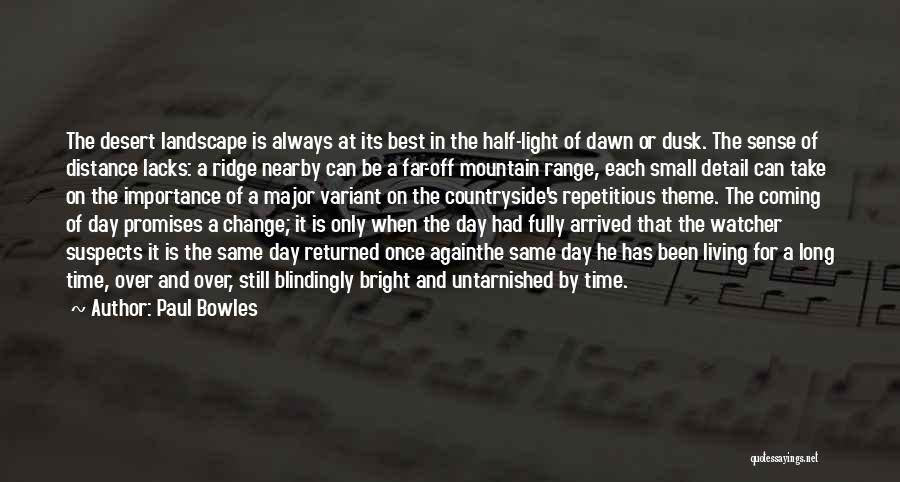 Long Distance And Time Quotes By Paul Bowles