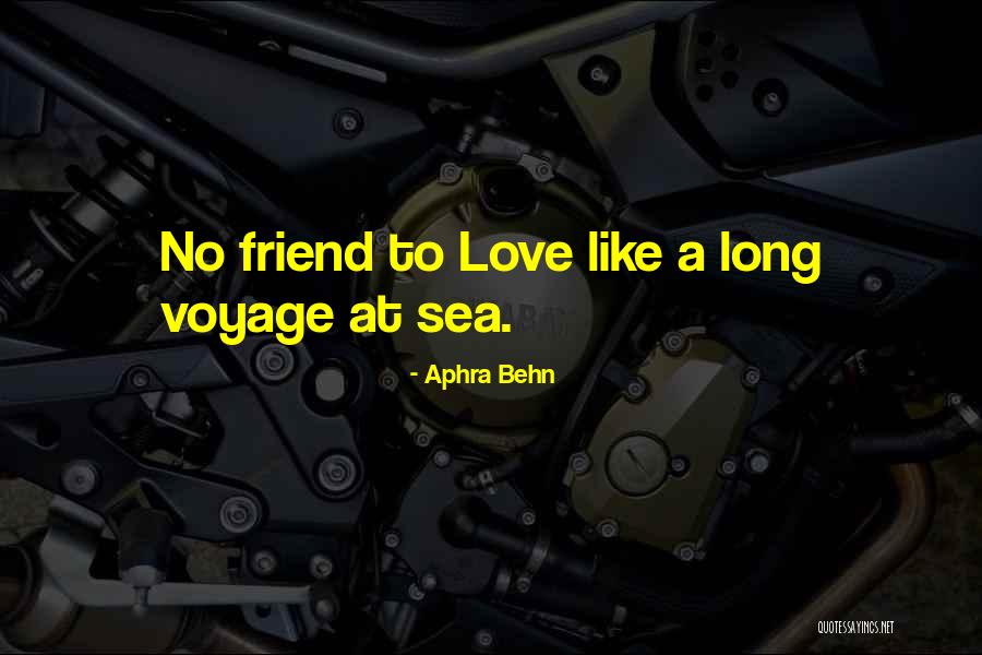 Long Distance Best Friend Quotes By Aphra Behn