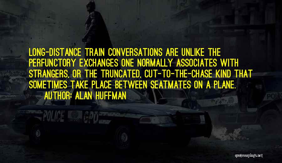 Long Distance Between Us Quotes By Alan Huffman