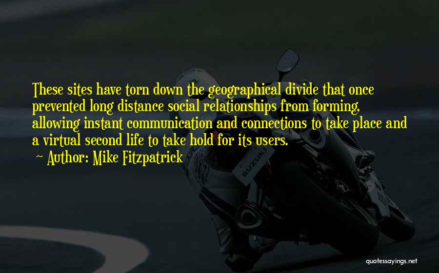 Long Distance Communication Quotes By Mike Fitzpatrick