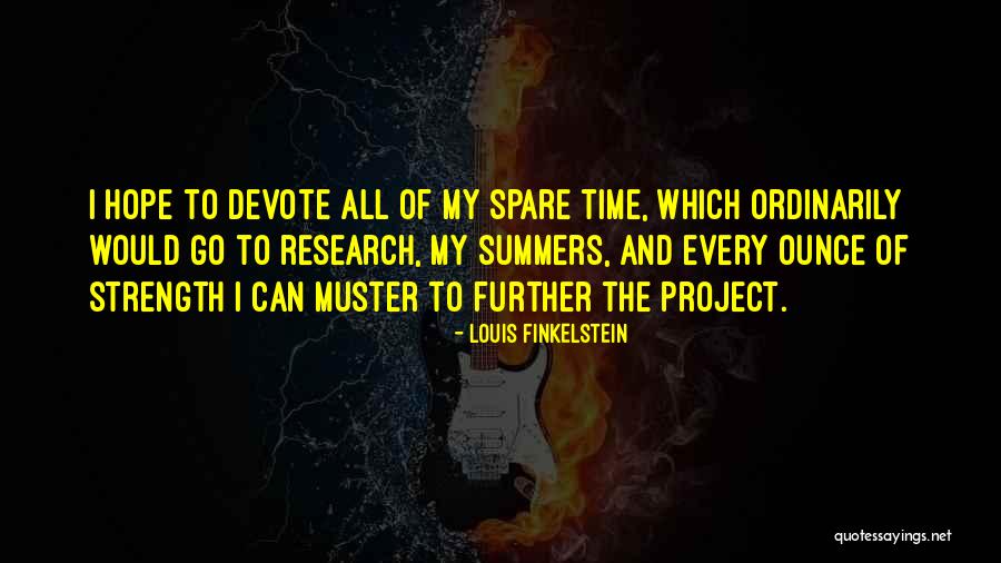 Long Distance Movers Quotes By Louis Finkelstein Long Distance Movers Quotes By Louis Finkelstein