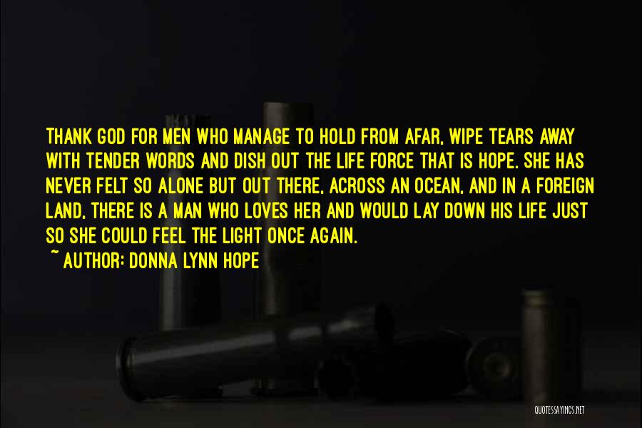 Long Distance Relationships Military Quotes By Donna Lynn Hope