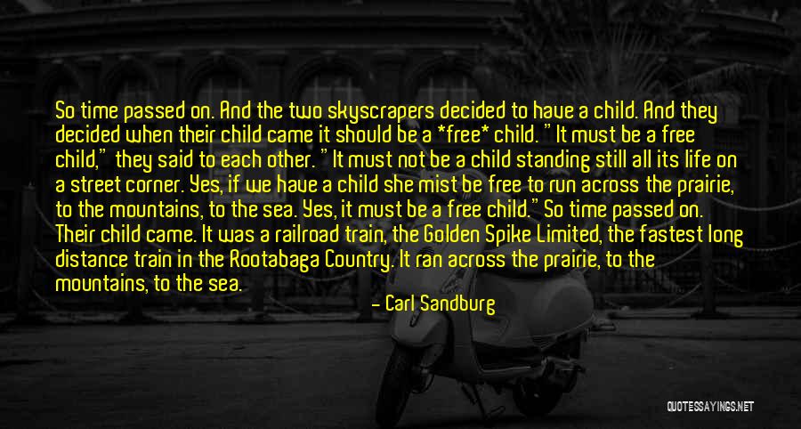 Long Distance Run Quotes By Carl Sandburg