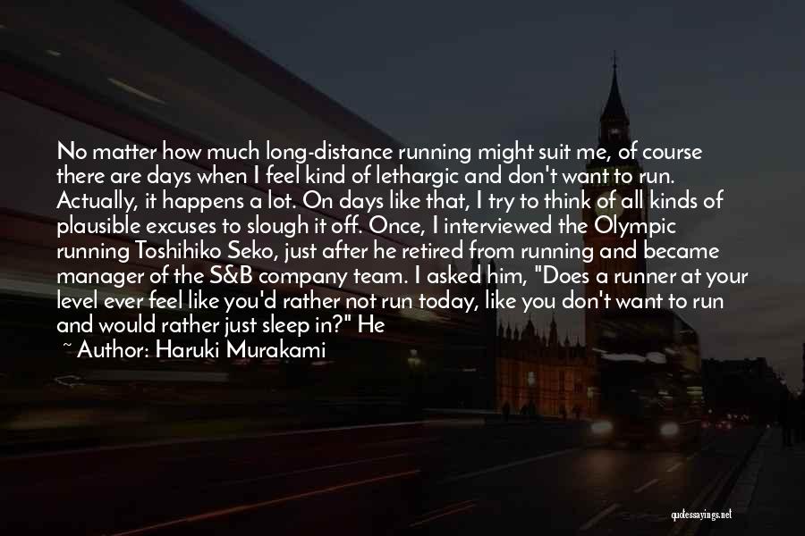 Long Distance Run Quotes By Haruki Murakami