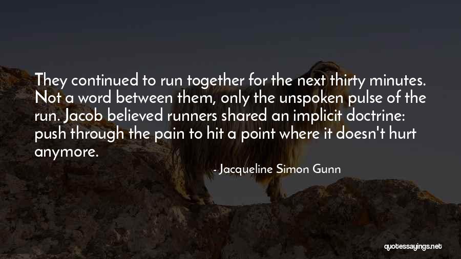 Long Distance Run Quotes By Jacqueline Simon Gunn