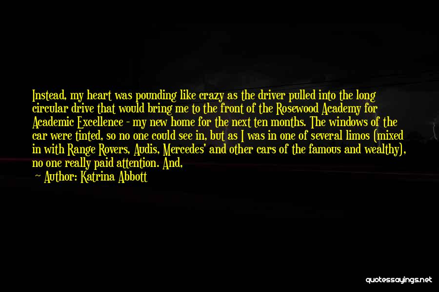 Long Drive Home Quotes By Katrina Abbott Long Drive Home Quotes By Katrina Abbott