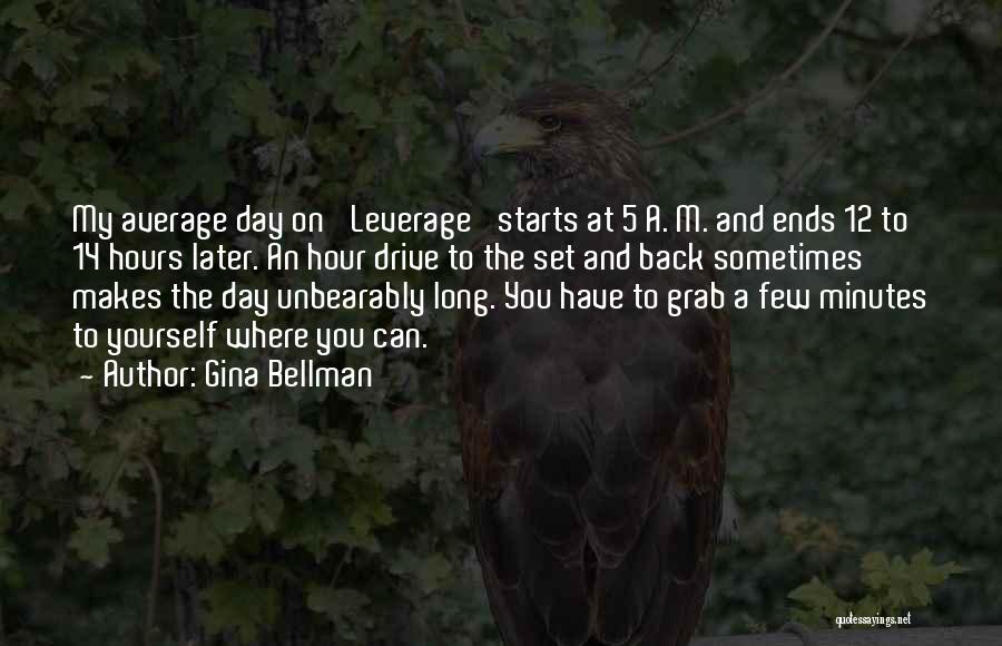 Long Drive Quotes By Gina Bellman