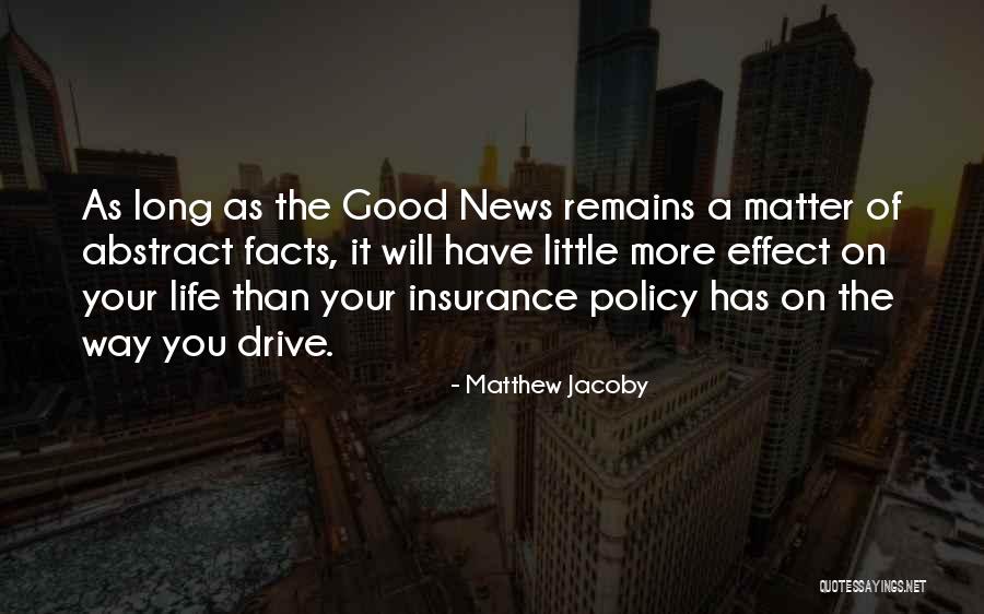 Long Drive Quotes By Matthew Jacoby