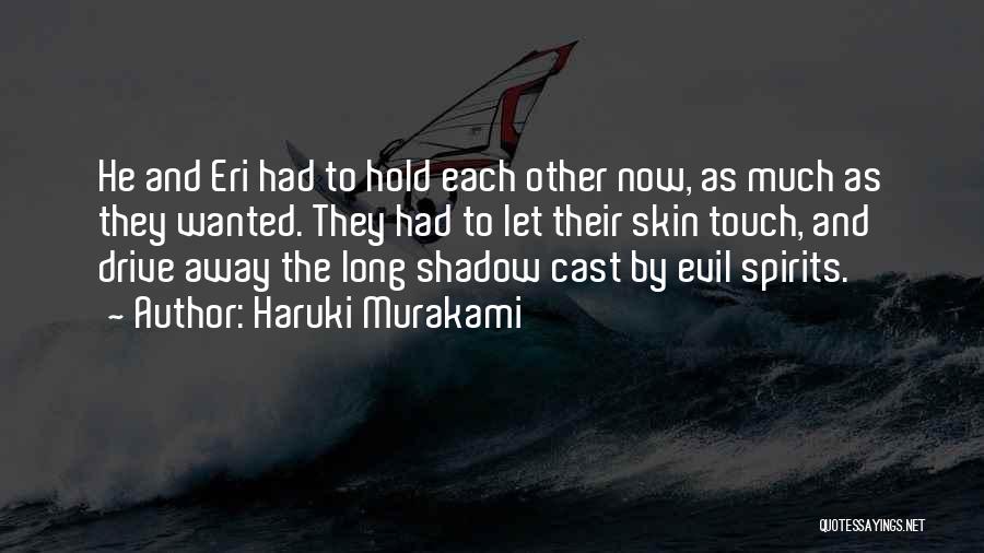 Long Drive With Him Quotes By Haruki Murakami