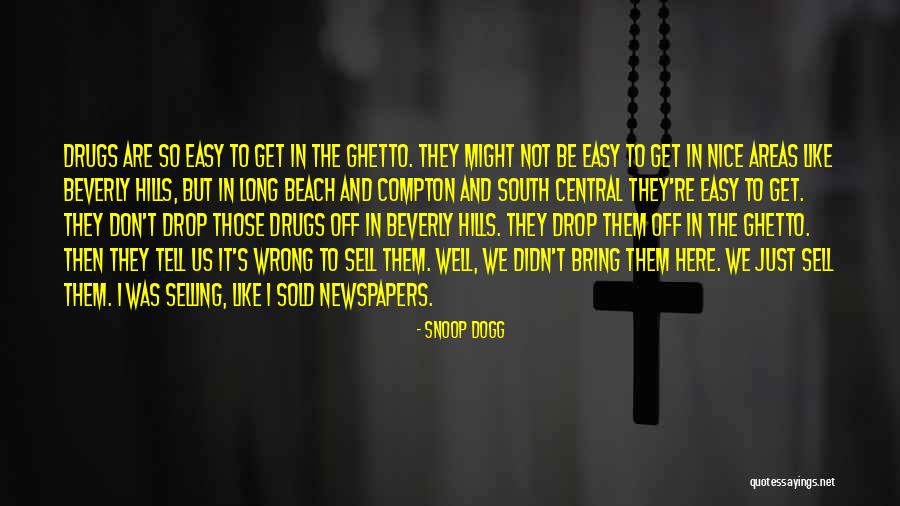 Long Drop Quotes By Snoop Dogg Long Drop Quotes By Snoop Dogg