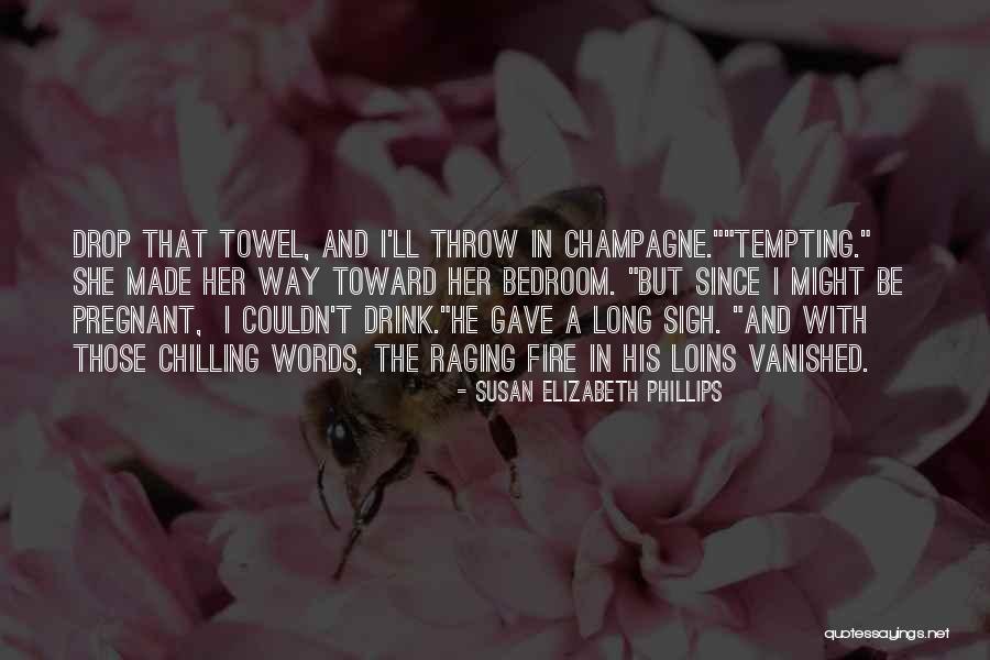 Long Drop Quotes By Susan Elizabeth Phillips Long Drop Quotes By Susan Elizabeth Phillips