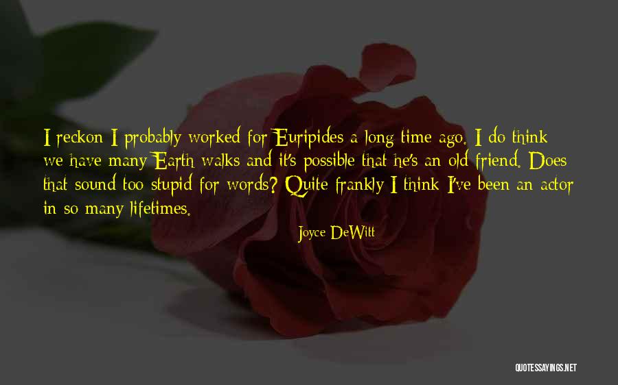 Long Earth Quotes By Joyce DeWitt Long Earth Quotes By Joyce DeWitt