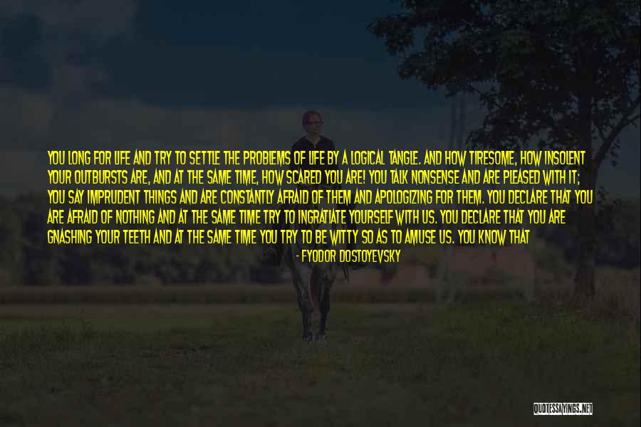 Long Exposure Quotes By Fyodor Dostoyevsky